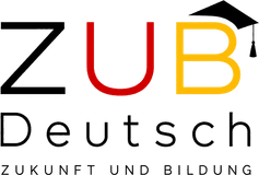 ZUB Deutsch – Zukunft und Bildung